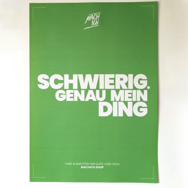 MACH ICH® Poster beidseitig 50x70 cm grün/orange SCHWIERIG GENAUMEIN DING (grün) + SPÄTER IST FÜR AMATEURE (orange)